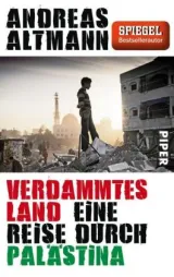  978-3-492-30717-8;Altmann-Verdammtes-Land-Palästina.jpg - Bild