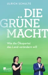 978-3-499-00552-7;Schulte-DieGrüneMacht.jpg - Bild