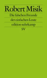 978-3-518-12741-4;Misik-DieFalschenFreundeDerEinfachenLeute.jpg - Bild