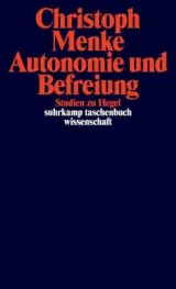 978-3-518-29866-4;Menke-Autonomie und Befreiung.jpg - Bild