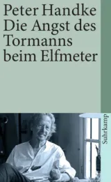 978-3-518-36527-4;Handke-Die Angst des Tormanns beim Elfmeter.jpg - Bild
