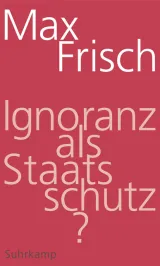  978-3-518-42490-2;frisch-ignoranz.jpg - Bild