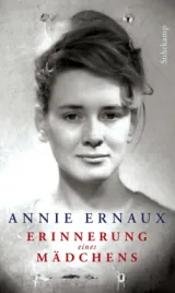  978-3-518-42792-7;Ernaux-Erinnerung eines Mädchens.jpg - Bild