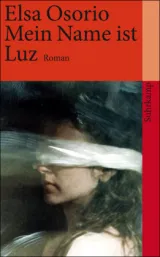  978-3-518-45918-8;Osorio-Mein-Name-ist-Luz.jpg - Bild