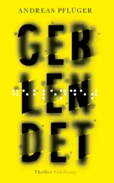 978-3-518-47124-1;Pflüger-Geblendet.jpg - Bild