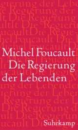  978-3-518-58608-2;Foucauld-Die Regierung der Lebenden.jpg - Bild