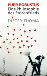  978-3-518-58690-7;Thomä-Puer-Robustus-Philosophie-des-Störenfrieds.jpg - Bild