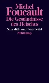 978-3-518-58733-1;Foucault-DieGeständnisseDesFleisches.jpg - Bild