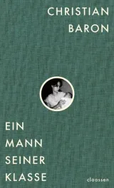 978-3-546-10000-7;Baron-Ein Mann seiner Klasse.jpg - Bild