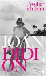 978-3-550-05021-3;Didion-Woher ich kam.jpg - Bild
