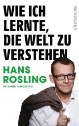 978-3-550-20058-8;Rosling-Wie ich lernte, die Welt zu verstehen.jpg - Bild