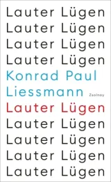 978-3-552-07342-5;Liessmann-LauterLügen.jpg - Bild