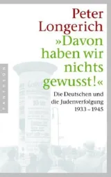  978-3-570-55041-0;Longerich-DavonHabenWirNichtsGewusst.jpg - Bild