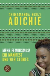 978-3-596-03676-9;Adichie-Mehr Feminismus.jpg - Bild