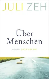 978-3-630-87667-2;Zeh-ÜberMenschen.jpg - Bild