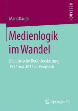978-3-658-15780-7;Karidi-Medienlogik im Wandel.jpg - Bild