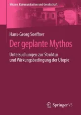 978-3-658-24267-1;Soeffner-Der geplante Mythos.jpg - Bild