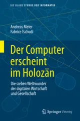 978-3-658-32329-5;Meier-Tschudi-DerComputerErscheintImHolozän.jpg - Bild