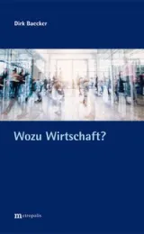 978-3-7316-1423-4;Baecker-Wozu Wirtschaft.jpg - Bild