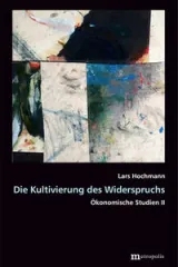978-3-7316-1460-9;Hochmann-DieKultivierungDesWiderspruchs.jpg - Bild