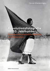 978-3-7445-1204-6;Wiedenmann-Revolutionsfotografie im 20. Jahrhundert.jpg - Bild