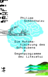 978-3-7518-0341-0;Schönthaler-DieAutomatisierungDesSchreibens.jpg - Bild