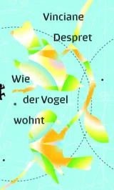 978-3-7518-0377-9;Despret-WieDerVogelWohnt.jpg - Bild