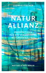 978-3-7518-2026-4;Fischer-Naturallianz.jpg - Bild