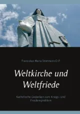 978-3-7534-3993-8;Stratmann-Franziskus-WeltKircheundWeltfriede.jpg - Bild