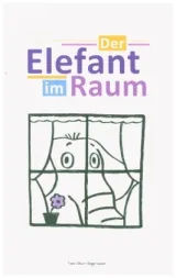 978-3-7557-8204-9;Regenauer-DerElefantImRaum.jpg - Bild