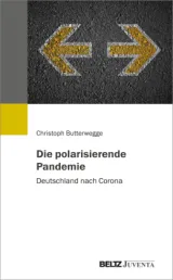 978-3-7799-6780-4;Butterwegge-DiePolarisierendePandemie.jpg - Bild