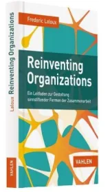 978-3-8006-4913-6;Laloux-Reinventing Organisations.jpg - Bild