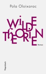 978-3-8031-3331-1;Oloixarac-WildeTheorien.jpg - Bild