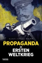  978-3-8062-2754-3;Bremm-Propaganda im ersten Weltkrieg.jpg - Bild