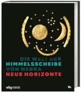  978-3-8062-4223-2;Meller-DieWeltDerHimmelsscheibe.jpg - Bild