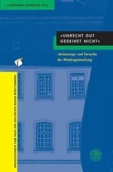 978-3-8253-6478-6;Haus der Geschichte-Unrecht Gut gedeihet nicht.jpg - Bild