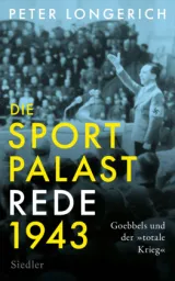 978-3-8275-0171-4;Longerich-DieSportpalastrede.jpg - Bild