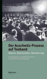978-3-8353-3679-7;Steinbacher-Der Auschwitz-Prozess auf Tonband.jpg - Bild