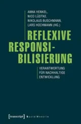 978-3-8376-4066-3;Buschmann-Reflexive Responsibilisierung.jpg - Bild