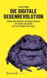 978-3-8376-4397-8;Nagle-Die digitale Gegenrevolution.jpg - Bild