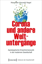 978-3-8376-5595-7;Nagel-CoronaUndAndereWeltuntergänge.jpg - Bild