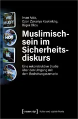  978-3-8376-5711-1;Attia-Zakariya Keskinkiliç-Okcu-Muslimischsein.jpg - Bild