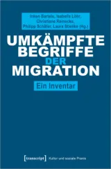  978-3-8376-5712-8,Schäfer-UmkämpfteBegriffeDerMigration.jpg - Bild