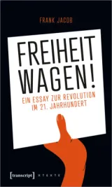 978-3-8376-5761-6;Jacob-FreiheitWagen.jpg - Bild
