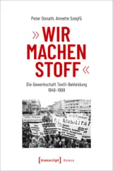 978-3-8376-5768-5;Donat Szegfü-WirMachenStoff.jpg - Bild