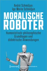 978-3-8376-6720-2;Schmiljun-MoralischeRoboter.jpg - Bild