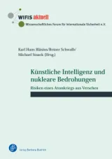 978-3-8474-2657-8;Bläsius-KünstlicheIntelligenzUndNukleareBedrohung.jpg - Bild