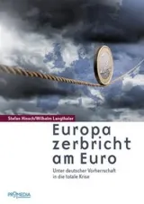 978-3-85371-402-7;Hinsch_Langthaler-Europa zerbricht am Euro.jpg - Bild