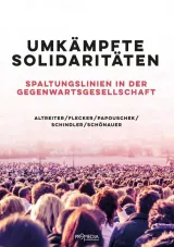  978-3-85371-460-7;Altreiter_Flecker_Papouscheck_Umkämpfte Solidaritäten.jpg - Bild