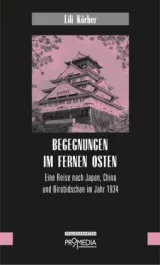 978-3-85371-478-2;Körber-BegegnungenImFernenOsten.jpg - Bild